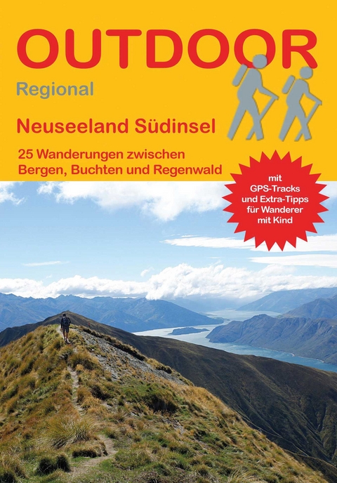 Neuseeland Südinsel 25 Wanderungen zwischen Buchten, Bergen und Regenwald - Daniel Hüske