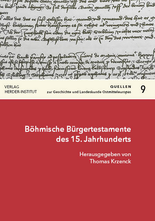 Böhmische Bürgertestamente des 15. Jahrhunderts