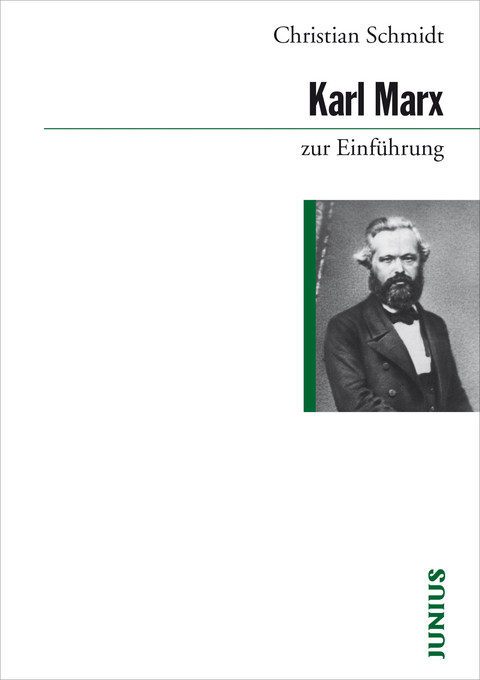 Karl Marx zur Einf&uuml;hrung - Christian Schmidt