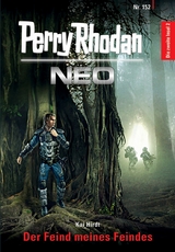Perry Rhodan Neo 152: Der Feind meines Feindes -  Kai Hirdt