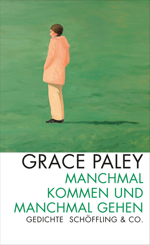 Manchmal kommen und manchmal gehen - Grace Paley