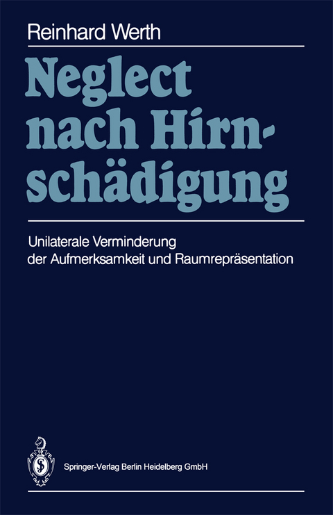 Neglect nach Hirnsch&auml;digung - Reinhard Werth