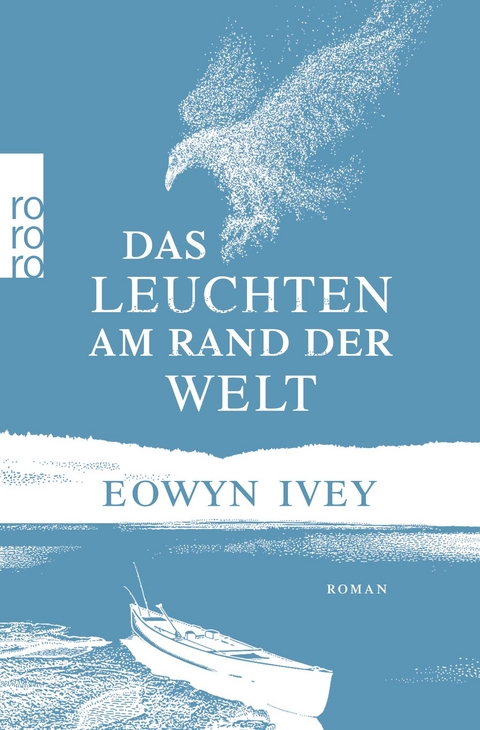 Das Leuchten am Rand der Welt - Eowyn Ivey