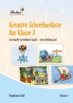 Kreative Schreibanl&auml;sse f&uuml;r Klasse 1, CD-ROM - Stephanie Ball