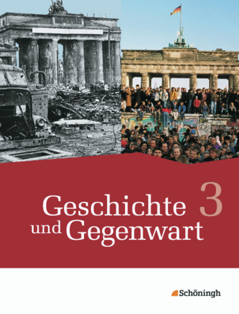 Geschichte und Gegenwart - Geschichtswerk f&uuml;r differenzierende Schulformen in Nordrhein-Westfalen u.a. - J&ouml;rn Bodeck, Michael Bohle, Ulrich Br&ouml;henhorst, Daniel Burger, Katharina Ge&szlig;ner, Bernd Hendig, Ulrich Henselmeyer, Axel J&uuml;rgens, Hans-J&uuml;rgen Lendzian, Lars Meyer, Mona Schein