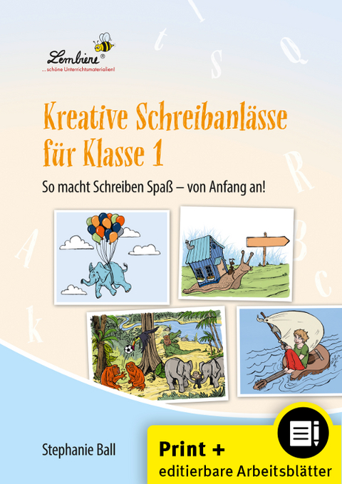 Kreative Schreibanl&auml;sse f&uuml;r Klasse 1 - Stephanie Ball