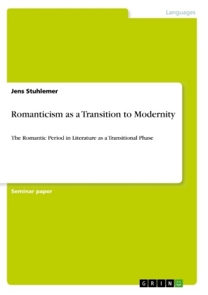 Romanticism as a Transition to Modernity