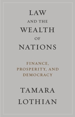 Law and the Wealth of Nations - Tamara Lothian