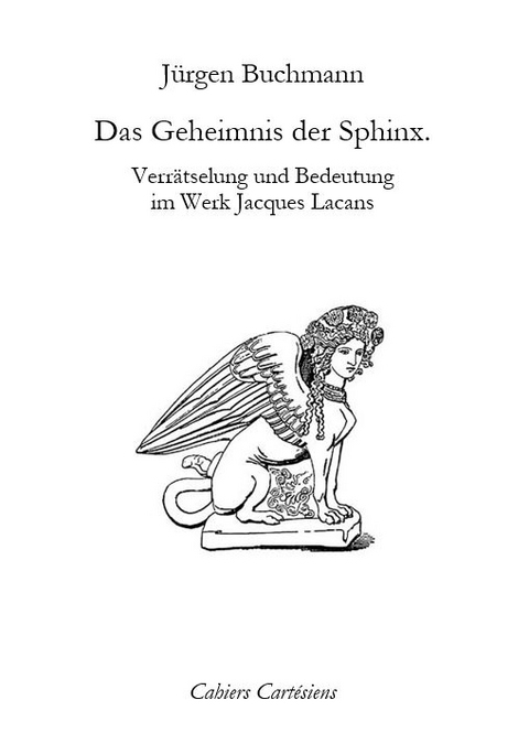 Das Geheimnis der Sphinx - J&uuml;rgen Buchmann
