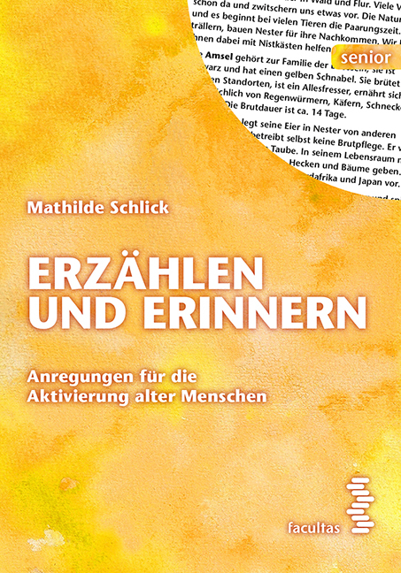 Erz&auml;hlen und Erinnern - Mathilde Schlick