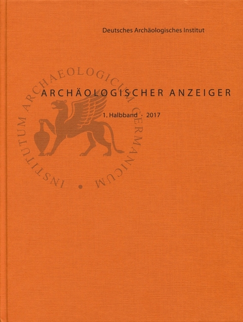 Arch&auml;ologischer Anzeiger / Arch&auml;ologischer Anzeiger 2017/1 - 