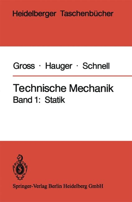 Technische Mechanik I - Dietmar Gross, Werner Hauger, Walter Schnell