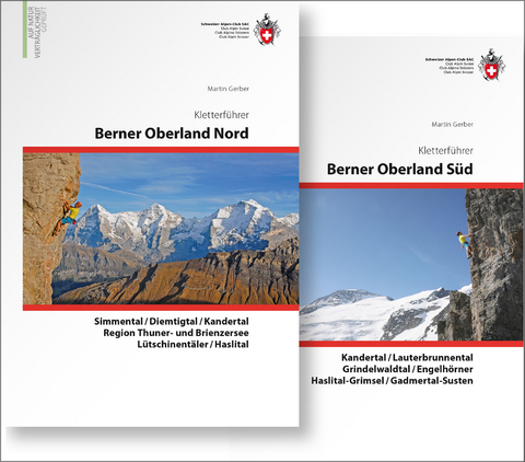 Berner Oberland Kombipaket Klettern: Band 1 Berner Oberland Nord / Band 2 Berner Oberland S&uuml;d - Martin Gerber