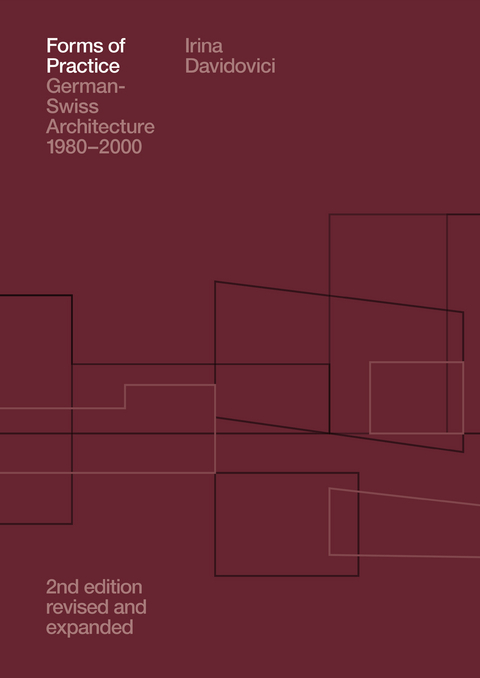 Forms of Practice - Irina Davidovici