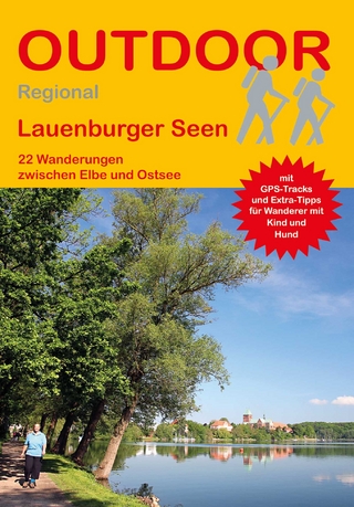 Lauenburger Seen 22 Wanderungen zwischen Elbe und Ostsee