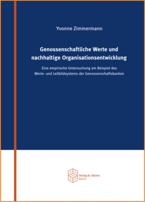 Genossenschaftliche Werte und nachhaltige Organisationsentwicklung - Yvonne Zimmermann