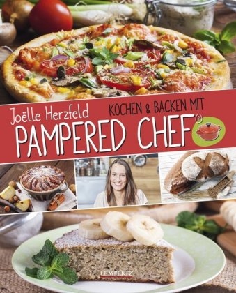 Kochen und Backen mit Pampered Chef&reg; - Jo&euml;lle Herzfeld