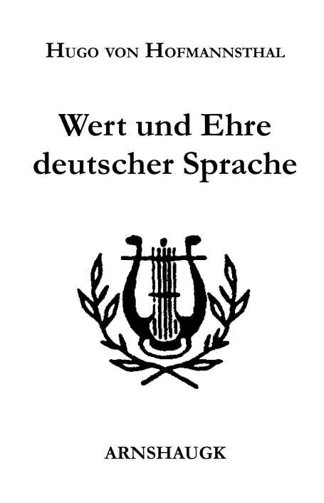 Wert und Ehre deutscher Sprache - Hugo von Hofmannsthal