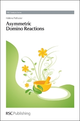 Asymmetric Domino Reactions - H&eacute;l&egrave;ne Pellissier