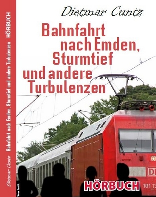 Bahnfahrt nach Emden, Sturmtief und andere Turbulenzen