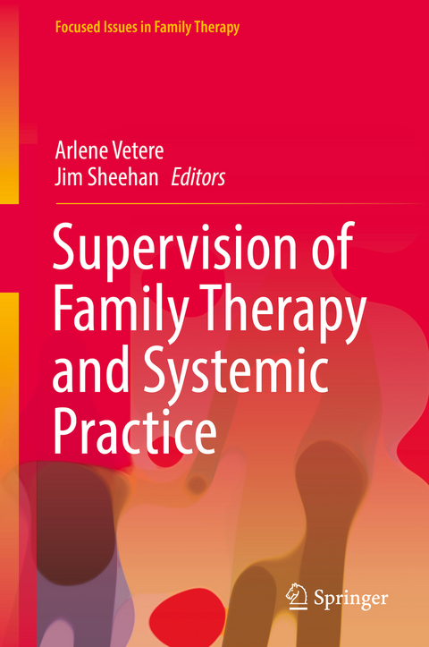 Supervision of Family Therapy and Systemic Practice - 