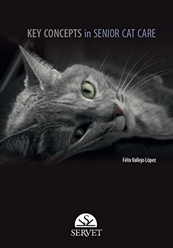 Key concepts in senior cat care - F&eacute;lix Vallejo L&oacute;pez