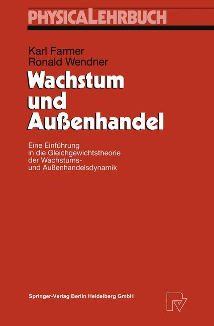 Wachstum und Aussenhandel - Karl Farmer, Ronald Wendner