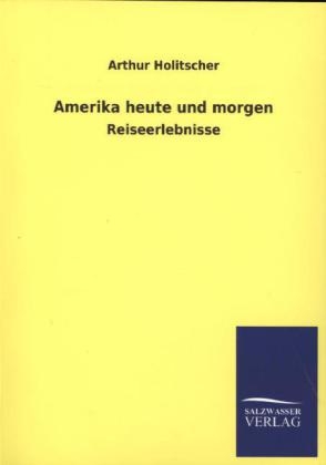 Amerika heute und morgen