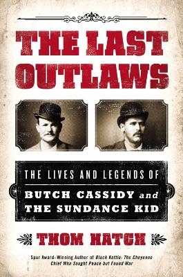 The Last Outlaws - Thom Hatch