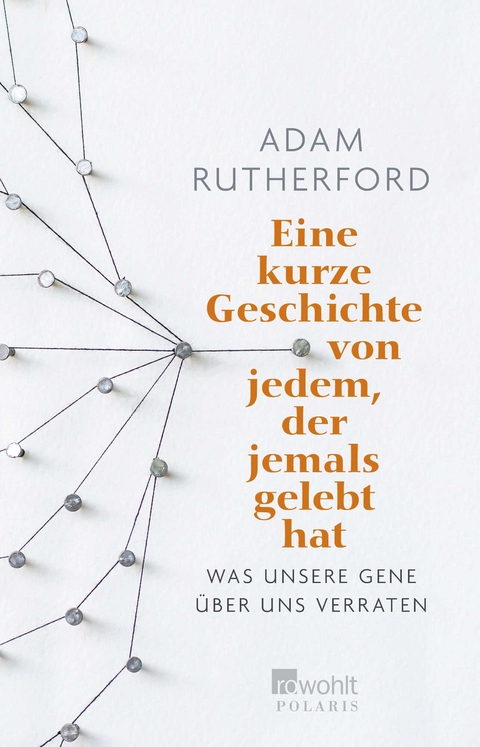 Eine kurze Geschichte von jedem, der jemals gelebt hat - Adam Rutherford