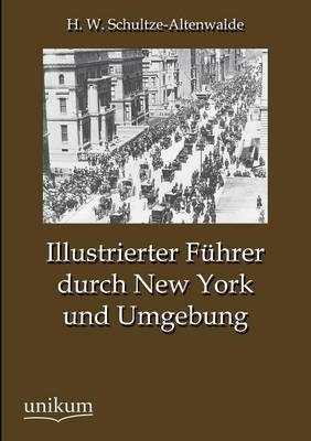 Illustrierter Führer durch New York und Umgebung