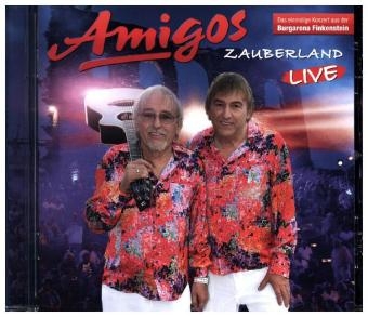 Zauberland (Live 2017), 1 Audio-CD -  Die Amigos
