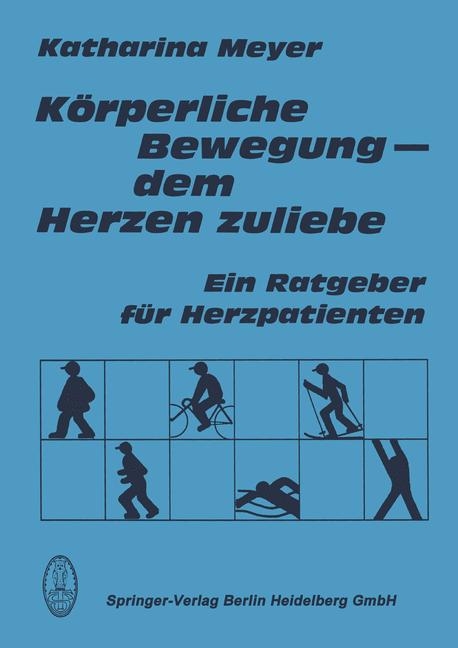 K&ouml;rperliche Bewegung - dem Herzen zuliebe - Katharina Meyer