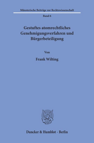 Gestuftes atomrechtliches Genehmigungsverfahren und Bürgerbeteiligung.