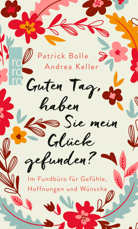 Guten Tag, haben Sie mein Gl&uuml;ck gefunden? - Patrick Bolle, Andrea Keller