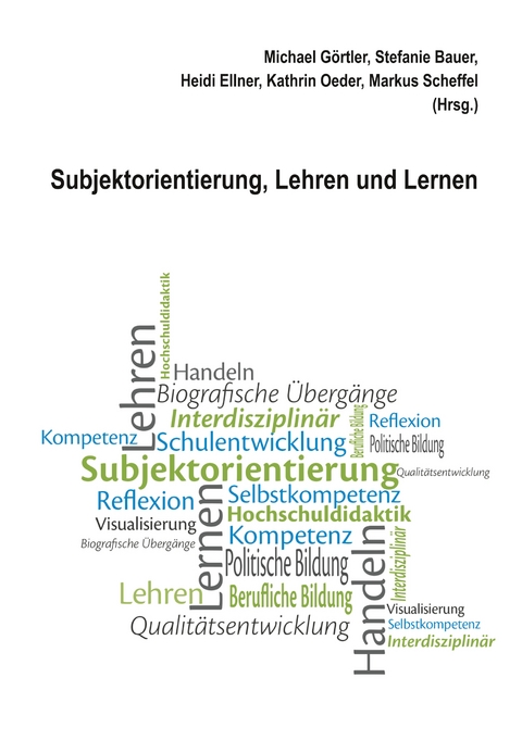 Subjektorientierung, Lehren und Lernen - 