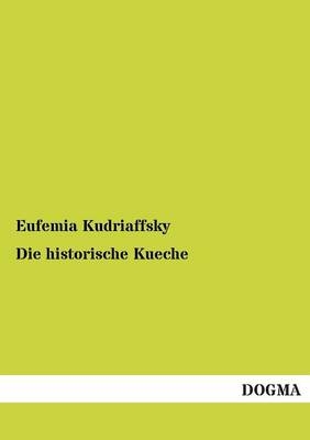 Die historische Küche