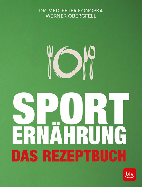 Sporternährung - Werner Obergfell, Peter Konopka