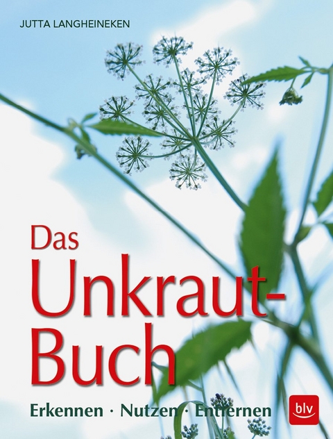 Das Unkraut-Buch - Jutta Langheineken