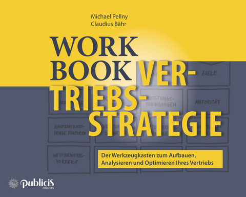 Workbook Vertriebsstrategie - Michael Pellny, Claudius B&auml;hr