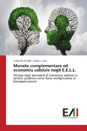 Moneta complementare ed economia solidale negli E.E.L.L. - Antonella Piroddi, Simone Carta