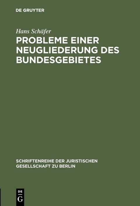 Probleme einer Neugliederung des Bundesgebietes - Hans Sch&auml;fer