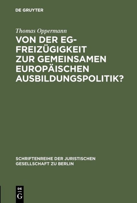 Von der EG-Freiz&uuml;gigkeit zur gemeinsamen europ&auml;ischen Ausbildungspolitik? - Thomas Oppermann