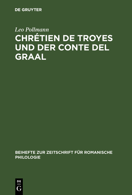 Chr&eacute;tien de Troyes und der Conte del Graal - Leo Pollmann