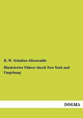 Illustrierter FÃ¼hrer durch New York und Umgebung