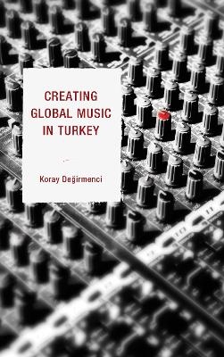 Creating Global Music in Turkey