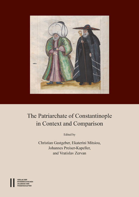 The Patriarchate of Constantinople in Context and Comparison - 