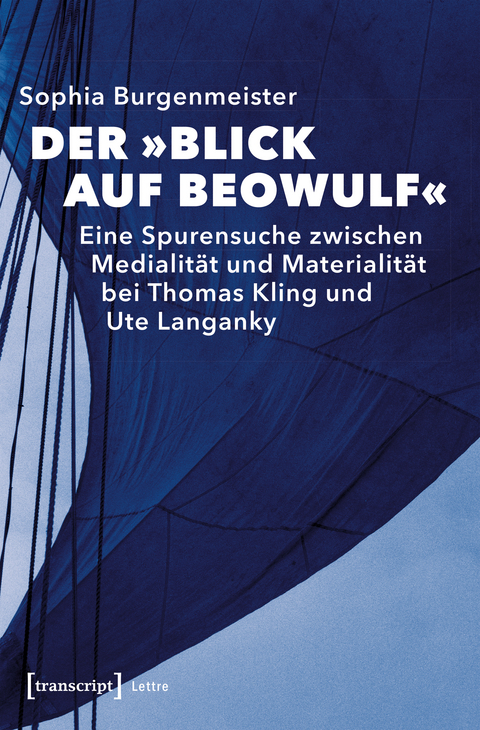 Der &raquo;Blick auf Beowulf&laquo; - Sophia Burgenmeister