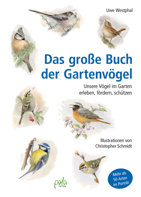 Das gro&szlig;e Buch der Gartenv&ouml;gel - Uwe Westphal