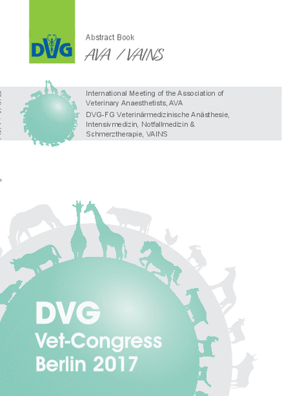DVG-Vet-Congress 2017: International Meeting of the Association of Veterinary Anaesthetists (AVA) und DVG Fachgruppe Veterin&auml;rmedizinische An&auml;sthesie, Intensivmedizin, Notfallmedizin & Schmerztherapie (VAINS)